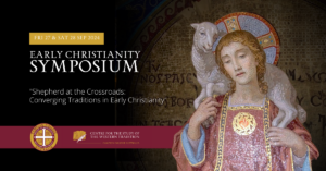 Early Christianity Symposium Featured Image